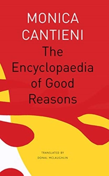 The Encyclopaedia of Good Reasons, CANTIENI,  Monica - Paperback - 9780857428363