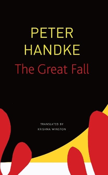 The Great Fall, Peter Handke - Paperback - 9780857428417