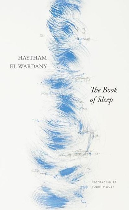 The Book of Sleep, Haytham El Wardany - Paperback - 9780857429537