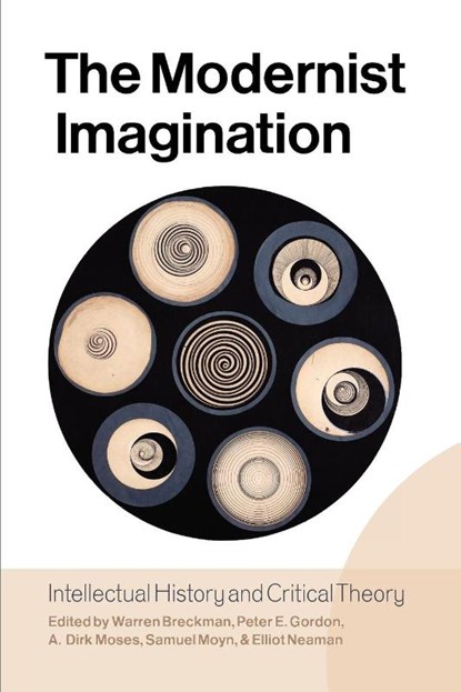 The Modernist Imagination, Warren Breckman ; Peter E. Gordon ; A. Dirk Moses - Paperback - 9780857453075