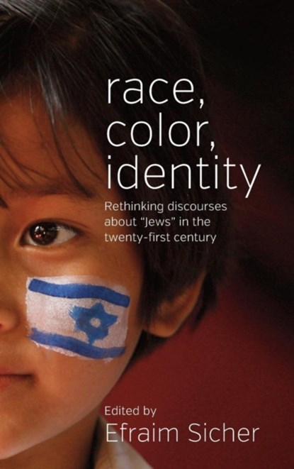 Race, Color, Identity, Efraim Sicher - Gebonden - 9780857458926