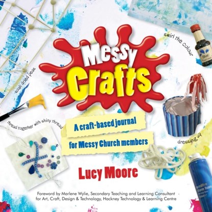 Messy Crafts, Lucy Moore - Paperback - 9780857460684