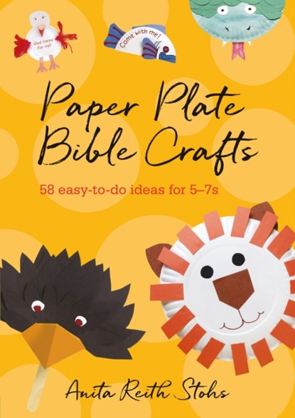 Paper Plate Bible Crafts, Anita Reith Stohs - Paperback - 9780857462619