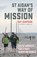 St Aidan's Way of Mission, Ray Simpson - Paperback - 9780857464859