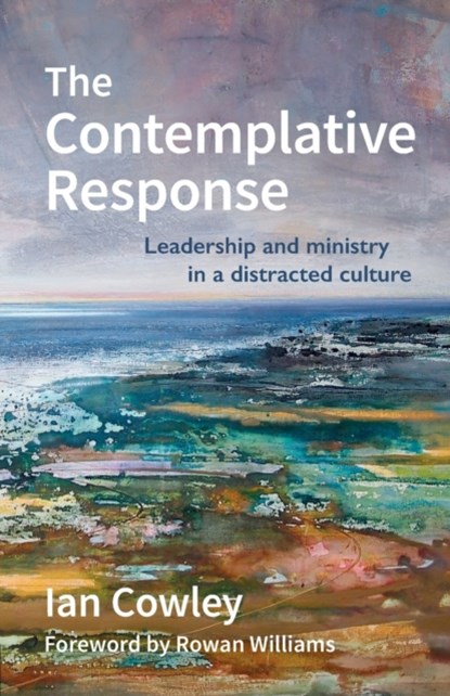 The Contemplative Response, Ian Cowley - Paperback - 9780857466563