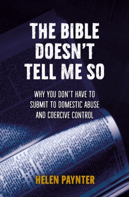 The Bible Doesn't Tell Me So, Helen Paynter - Paperback - 9780857469892