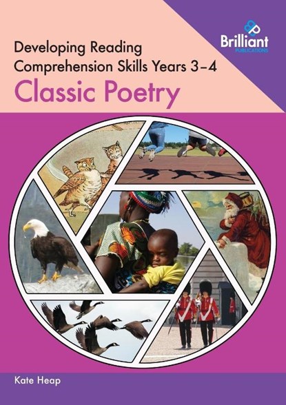 Developing Reading Comprehension Skills Year 3-4: Classic Poetry, Kate Heap - Paperback - 9780857478535