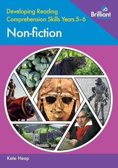Developing Reading Comprehension Skills Years 5-6: Non-fiction, Kate Heap - Paperback - 9780857478566