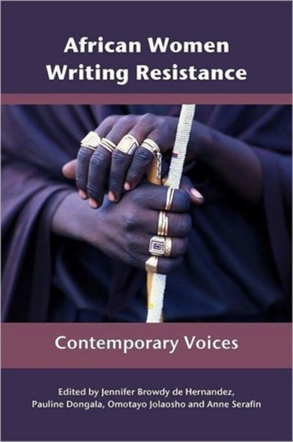 African Women Writing Resistance, Jennifer Browdy de Hernandez ; Pauline Dongala ; Anne Serafin - Paperback - 9780857490209