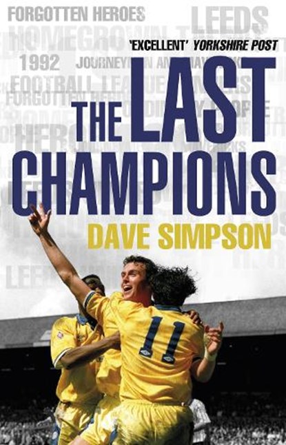 The Last Champions, Dave Simpson - Paperback - 9780857501011