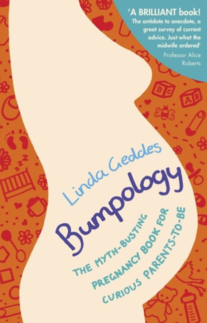 Bumpology, Linda Geddes - Paperback - 9780857501301