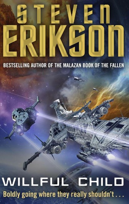 Willful Child, Steven Erikson - Paperback - 9780857502445