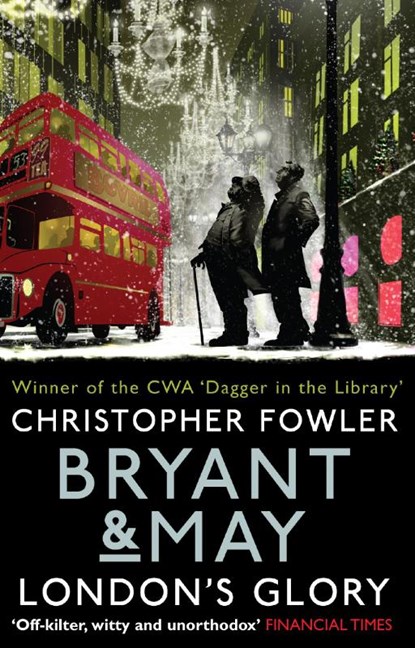 Bryant & May - London's Glory, Christopher Fowler - Paperback - 9780857503121