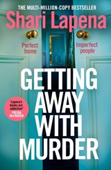 Getting Away With Murder - Shari Lapena - 9780857506214