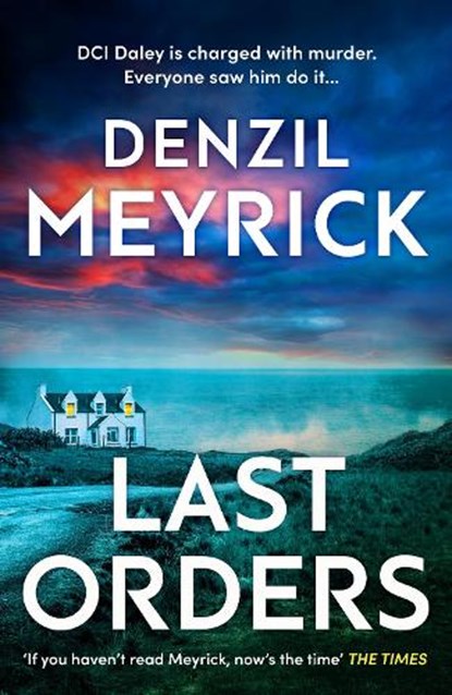Last Orders, Denzil Meyrick - Gebonden - 9780857506405