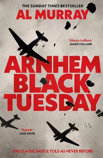Arnhem: Black Tuesday, Al Murray - Paperback - 9780857506573