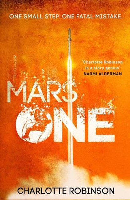 Mars One, Charlotte Robinson - Gebonden - 9780857507341