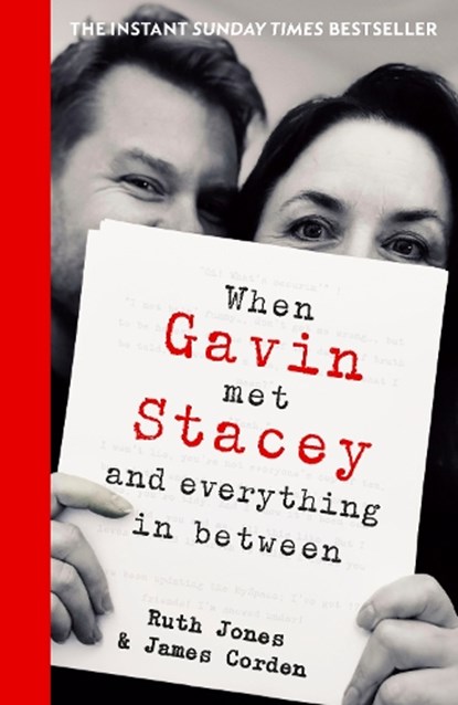 When Gavin Met Stacey and Everything in Between, Ruth Jones ; James Corden - Paperback - 9780857507457