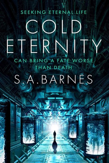 Cold Eternity, S. A. Barnes - Paperback - 9780857508249