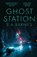 Ghost Station, S.A. Barnes - Gebonden - 9780857508270