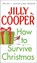 How to Survive Christmas, Jilly Cooper - Gebonden - 9780857508348