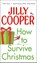 How to Survive Christmas, Jilly Cooper - Gebonden - 9780857508348