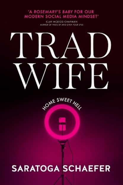 Trad Wife, Saratoga Schaefer - Paperback - 9780857509420