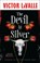 The Devil in Silver, Victor LaValle - Gebonden - 9780857509956