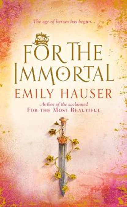 Hauser, E: For The Immortal, HAUSER,  Emily - Paperback - 9780857523204