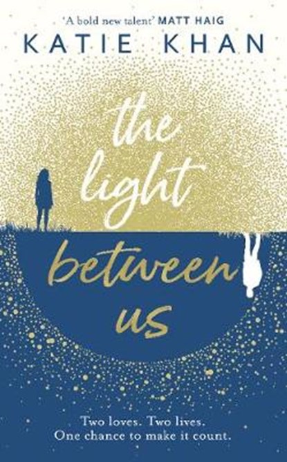 The Light Between Us, Katie Khan - Gebonden - 9780857524027