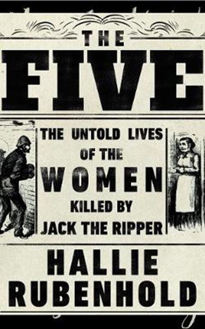 The Five, RUBENHOLD,  Hallie - Gebonden - 9780857524485