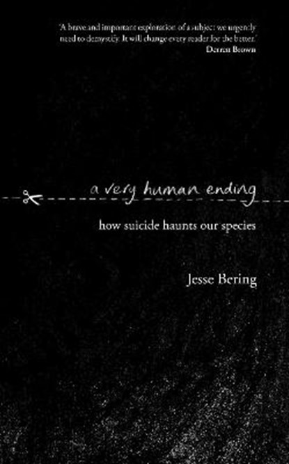 A Very Human Ending, BERING,  Jesse - Gebonden - 9780857524515