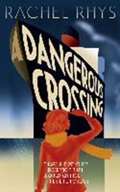 A Dangerous Crossing, RHYS,  Rachel - Paperback - 9780857524713