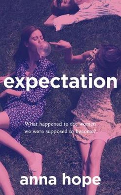 Expectation, Anna Hope - Gebonden - 9780857524904