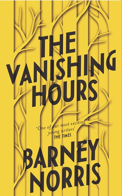 The Vanishing Hours, Barney Norris - Gebonden - 9780857525710