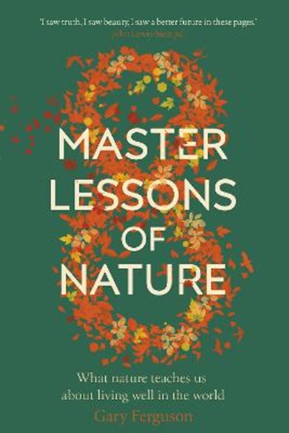 Eight Master Lessons of Nature, Gary Ferguson - Gebonden - 9780857525789