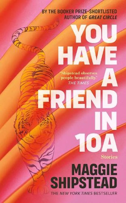 You have a friend in 10A, Maggie Shipstead - Gebonden - 9780857526823