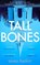 Tall Bones, Anna Bailey - Gebonden - 9780857527387