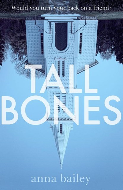 Tall Bones, Anna Bailey - Paperback - 9780857527394