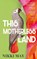 This Motherless Land, Nikki May - Gebonden - 9780857527806