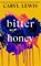 Bitter Honey, Caryl Lewis - Gebonden - 9780857527899