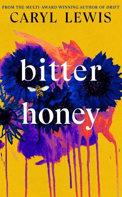 Bitter Honey, Caryl Lewis - Gebonden - 9780857527899