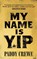 My Name is Yip, Paddy Crewe - Paperback - 9780857527929