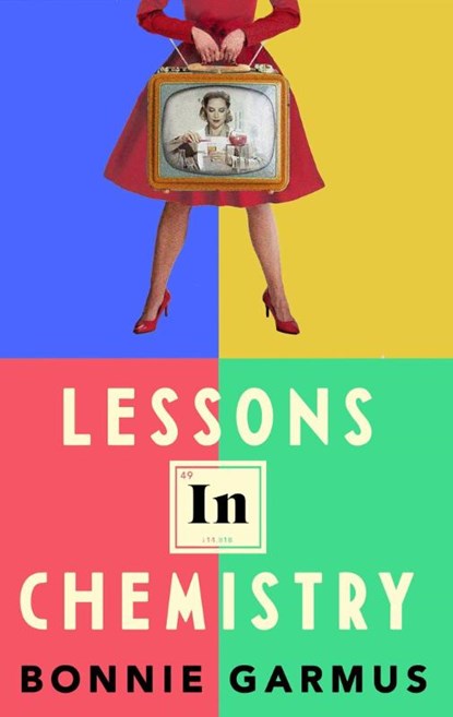 Lessons in Chemistry, Bonnie Garmus - Paperback - 9780857528131