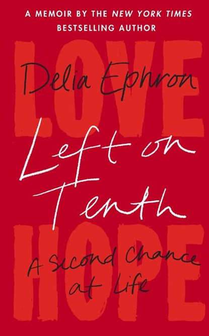 Left on Tenth, Nora Ephron - Paperback - 9780857528841