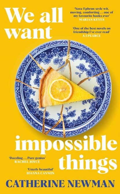We All Want Impossible Things, Catherine Newman - Gebonden - 9780857528988