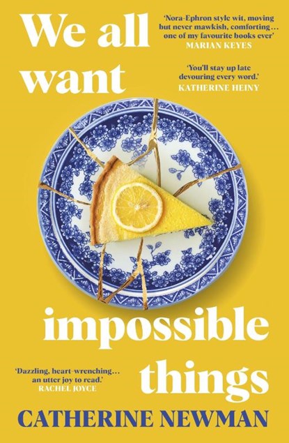 We All Want Impossible Things, Catherine Newman - Paperback - 9780857528995