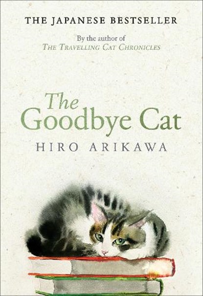 The Goodbye Cat, Hiro Arikawa - Paperback Gebonden - 9780857529138