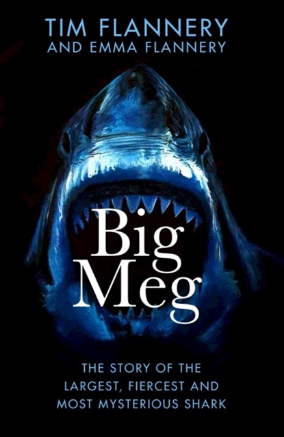 Big Meg, Tim Flannery ; Emma Flannery - Gebonden - 9780857529534