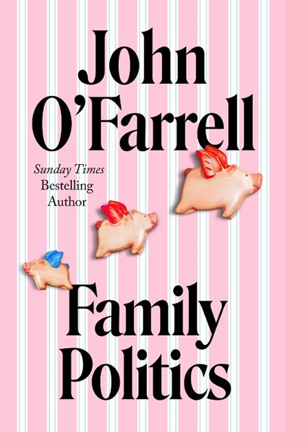 Family Politics, John O'Farrell - Gebonden - 9780857529770